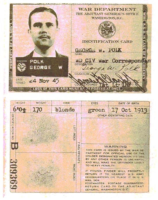 Ο Πολκ, δεν ήταν ένας τυχαίος δημοσιογράφος. Είχε αποκτήσει φήμη στις ΗΠΑ για την αντικειμενικότητα αλλά και τις φιλελεύθερες απόψεις που διατύπωνε από το ραδιοφωνικό δίκτυο CBS όπου εργαζόταν. Ενώ ένα σημαντικό πλεονέκτημα που είχε, ήταν το γεγονός ότι υπήρξε αξιωματικός του αμερικανικού Ναυτικού. Και από την ώρα που βρέθηκε στην Ελλάδα, αξιοποιώντας και την ταυτότητα της Αμερικανικής Επιτροπής Βοήθειας προς την Ελλάδα, της γνωστής AMAG, άρχισε να συγκεντρώνει στοιχεία για την τύχη της αμερικανικής βοήθειας και το πλιάτσικο που γινόταν. Επίσης, όπως προέκυψε, είχε συγκεντρώσει στοιχεία για κλοπές της αμερικανικής βοήθειας από παρακρατικούς και συνεργασία της χωροφυλακής και Αμερικανών σε κυκλώματα μαυραγοριτών.&nbsp;Έτσι, ήρθε σε πλήρη αντίθεση και άγρια κόντρα με την επίσημη αμερικανική πολιτική, αλλά και με το ελληνικό πολιτικό, στρατιωτικό και οικονομικό κατεστημένο. Αυτός ήταν και ο λόγος που κατά τη διάρκεια της παραμονής του στην Ελλάδα βρισκόταν σε κλοιό ασφυκτικής παρακολούθησης τόσο από τις ελληνικές αρχές Ασφαλείας, όσο και από τις ξένες μυστικές υπηρεσίες.