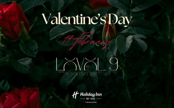 Holiday Inn Thessaloniki – Valentine’s Dinner στις 14 Φεβρουαρίου