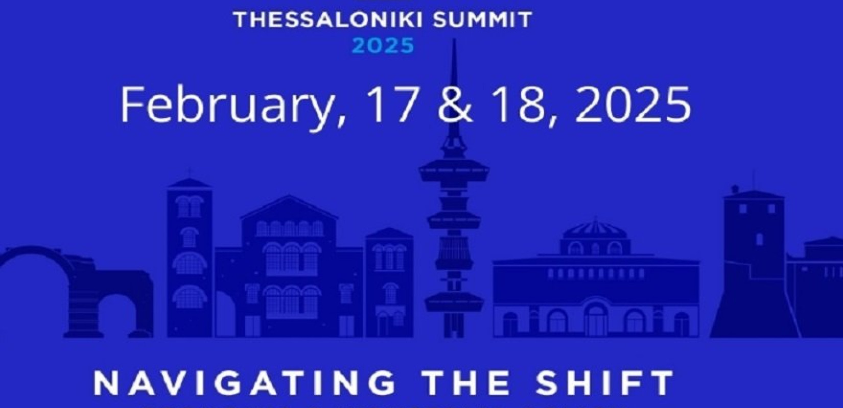 Θεσσαλονίκη - Thessaloniki Summit: Κρίσιμα ζητήματα για την ανάπτυξη στην ΝΑ Ευρώπη και τα Βαλκάνια